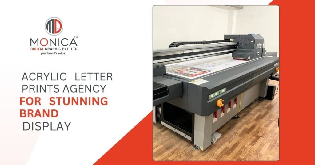 MONICA DIGITAL - Acrylic Letter Prints Agency for Stunning Brand Display