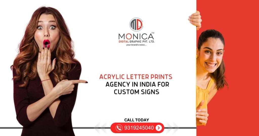 MONICA DIGITAL - Acrylic Letter Prints Agency in India for Custom Signs