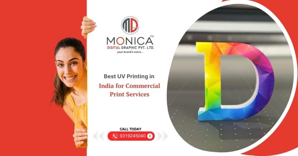 MONICA DIGITAL - Best UV Printing in India for Commercial Print Services