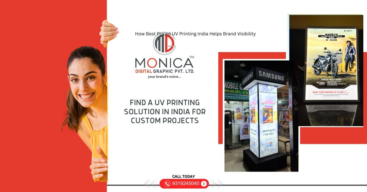 Advertising banner for Monica Digital Graphic promoting UV printing solutions in India; a smiling woman peeks from a red edge beside product displays.