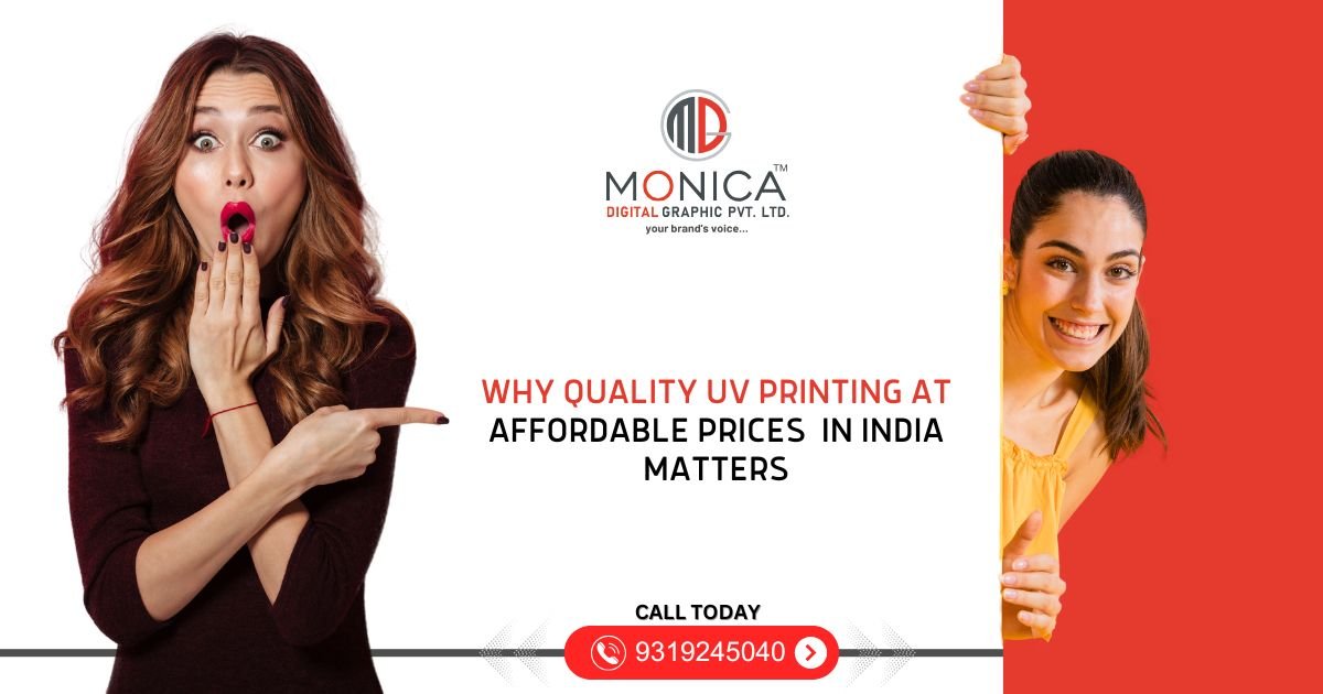 Why Quality UV Printing Affordable Prices India Matters